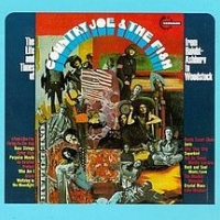 The Life and Times of Country Joe and the Fish