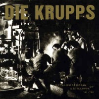 Metalmorphosis Of Die Krupps '81-'92
