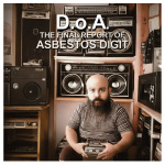 D.O.A.: The Final Report Of Asbestos Digit (Asbestos Digit)