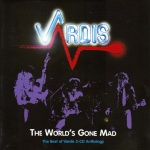 The World's Gone Mad: The Best of Vardis