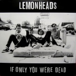  If Only You Were Dead 