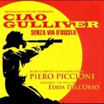 Ciao Gulliver / Senza Via D'Uscita