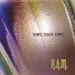 R.A.M.: Tempo Senza Tempo