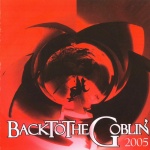 Back To The Goblin 2005