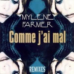 Comme J´ai Mal (Remixes)