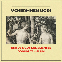Eritus sicut dei, scientes bonum et malum