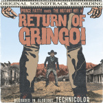 Return Of Gringo!
