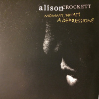 Mommy, What's A Depression?