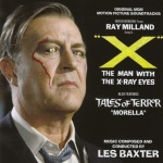 "X" The Man With X-Ray Eyes / Tales Of Terror: "Morella"
