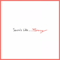 Sounds Like...