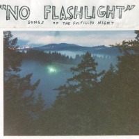 "No Flashlight": Songs of the Fulfilled Night