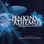 Karl Jenkins & Adiemus: The Essential Collection