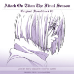 Attack on Titan (Shingeki No Kyojin) The Final Season Original Soundtrack 03