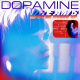 Dopamine Dreams
