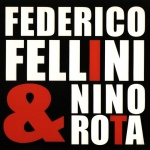 Federico Fellini & Nino Rota