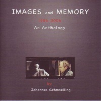Images And Memory (1986 - 2006 An Anthology)