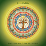 Our Eyes Are Filled With Moss