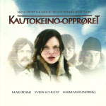 Kautokeino-Opprøret (Music From The Movie The Kautokeino Rebellion)