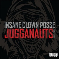 Jugganauts: The Best of Insane Clown Posse