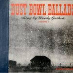 Dust Bowl Ballads: Volume 1