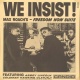 We Insist! Max Roach's Freedom Now Suite