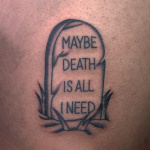 Maybe Death Is All I Need