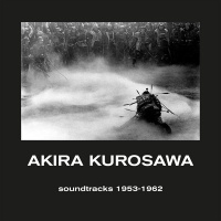 Akira Kurosawa Soundtracks 1952-1963