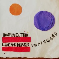 Bent Knee Trio: Live And Nearly Unplugged