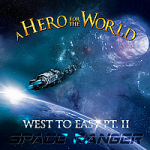 West to East, Pt. II: Space Ranger