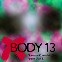 #068: Narcissus Knows No One Naked (Part 8)