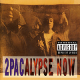 2Pacalypse Now