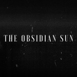 The Obsidian Sun