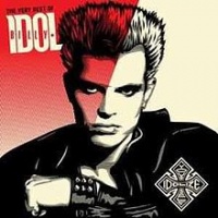 The Very Best of Billy Idol: Idolize Yourself