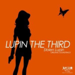 Lupin The Third - Stolen Lupin