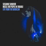 Music For People In Trouble Live From The Barbican