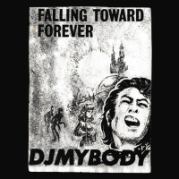 Falling Toward Forever