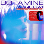 Dopamine Dreams