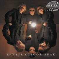 Zawsze Czegoś Brak