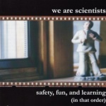 Safety, Fun, and Learning (In That Order)