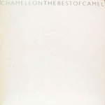 Chameleon – The Best Of Camel