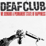 We Demand a Permanent State of Happiness