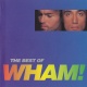 The Best Of Wham! (If You Were There...) 