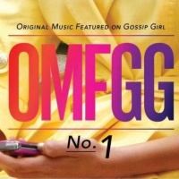 OMFGG No. 1 (Original Music Featured On Gossip Girl)