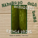 Kyselá prdel: Cesta do pravěku 1982-1989
