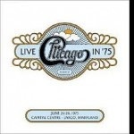 Chicago XXXIV: Live in '75
