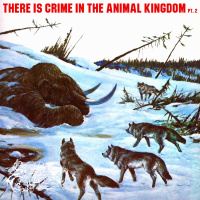 There Is Crime In The Animal Kingdom Pt. 2