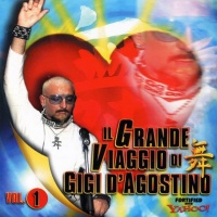 Il Grande Viaggio Di Gigi D'Agostino Vol. 1