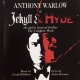 Jekyll & Hyde (The Gothic Musical Thriller) (The Complete Work)