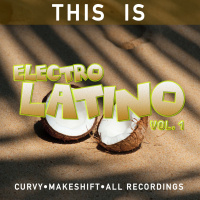 This Is Electrolatino vol. 1
