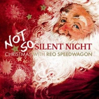 Not So Silent Night Christmas With REO Speedwagon